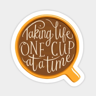 Coffee Lover Taking Life One Cup At A Time Sticker